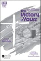 The Victory Is Yours SATB Choral Score cover